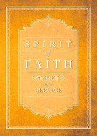 Cover image for Spirit of Faith: Sacrifice and Service