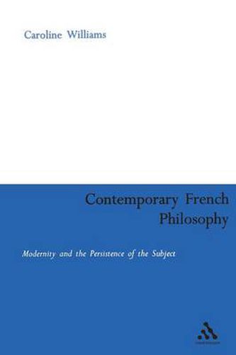 Cover image for Contemporary French Philosophy: Modernity and the Persistence of the Subject