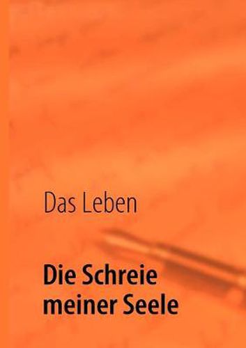 Cover image for Die Schreie meiner Seele: Erinnerungen