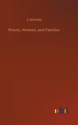 Cover image for Priests, Women, and Families