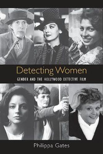 Cover image for Detecting Women: Gender and the Hollywood Detective Film