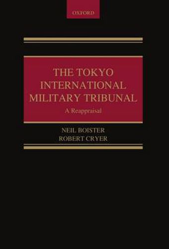 Cover image for The Tokyo International Military Tribunal: A Reappraisal