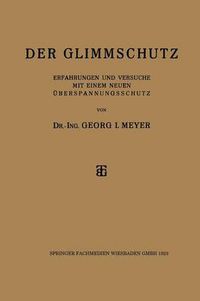 Cover image for Der Glimmschutz: Erfahrungen Und Versuche Mit Einem Neuen UEberspannungsschutz