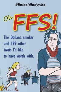 Cover image for Oh FFS!