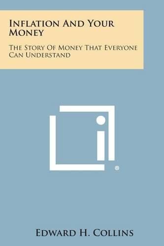 Inflation and Your Money: The Story of Money That Everyone Can Understand