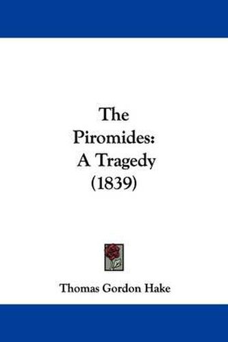 The Piromides: A Tragedy (1839)