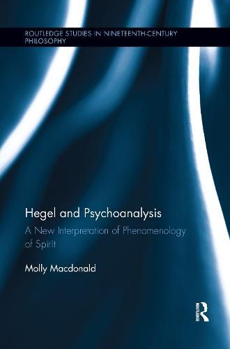 Cover image for Hegel and Psychoanalysis: A New Interpretation of Phenomenology of Spirit