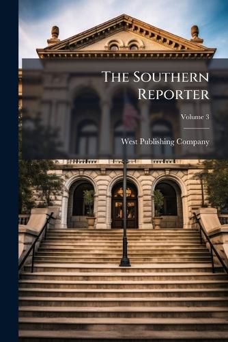 Cover image for The Southern Reporter; Volume 3