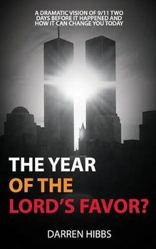 Cover image for The Year of the Lord's Favor: A Prophetic Message to America