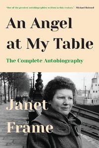Cover image for An Angel at My Table: The Complete Autobiography
