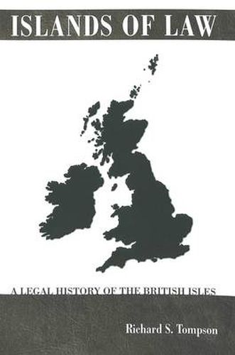 Cover image for Islands of Law: A Legal History of the British Isles