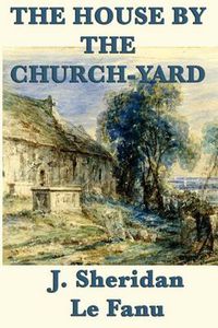 Cover image for The House by the Church-Yard