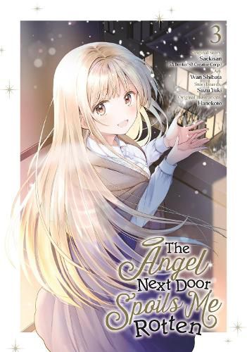 Cover image for The Angel Next Door Spoils Me Rotten 03 (Manga)