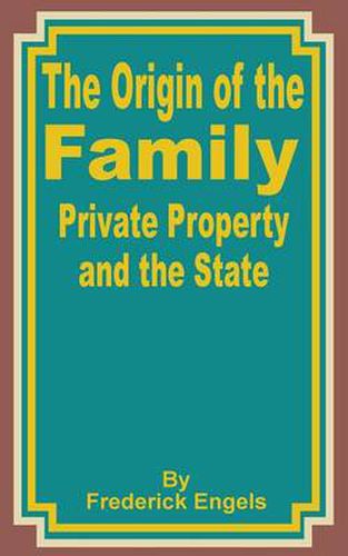 Cover image for The Origin of the Family Private Property and the State