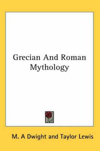 Cover image for Grecian And Roman Mythology