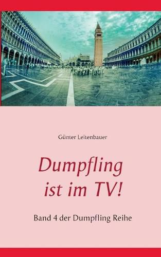 Cover image for Dumpfling ist im TV!: Band 4 der Dumpfling Reihe