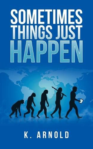 Cover image for Sometimes Things Just Happen