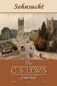 Cover image for Sehnsucht: The C. S. Lewis Journal: Volume 1, Issue 1, 2007