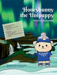 Cover image for Honeybunny the Unipuppy Visits Iceland