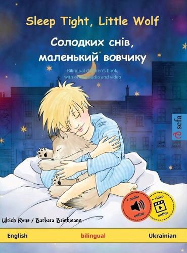 Cover image for Sleep Tight, Little Wolf - &#1057;&#1086;&#1083;&#1086;&#1076;&#1082;&#1080;&#1093; &#1089;&#1085;&#1110;&#1074;, &#1084;&#1072;&#1083;&#1077;&#1085;&#1100;&#1082;&#1080;&#1081; &#1074;&#1086;&#1074;&#1095;&#1080;&#1082;y (English - Ukrainian)