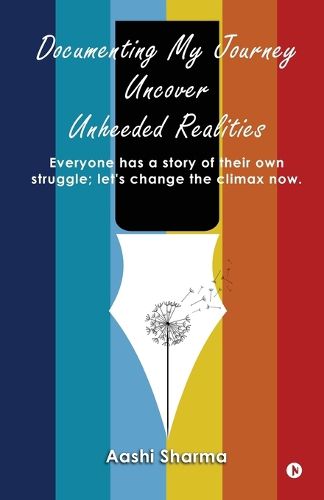Cover image for Documenting My Journey Uncover Unheeded Realities