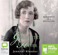 Cover image for Georgette Heyer: Biography of a Bestseller