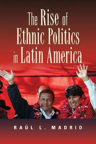 Cover image for The Rise of Ethnic Politics in Latin America