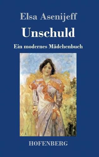 Unschuld: Ein modernes Madchenbuch