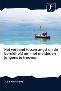 Cover image for Het verband tussen angst en de bereidheid om met meisjes en jongens te trouwen