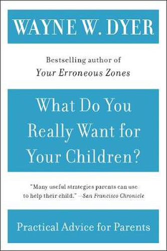 Cover image for What Do You Really Want For Your Children?