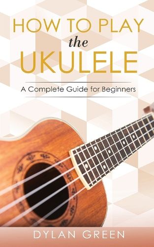 Cover image for How to Play the Ukulele