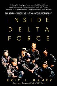 Cover image for Inside Delta Force: The Story of America's Elite Counterterrorist Unit
