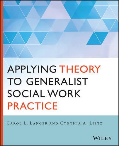 Cover image for Applying Theory to Generalist Social Work Practice