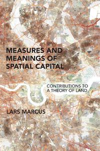 Cover image for Measures and Meanings of Spatial Capital