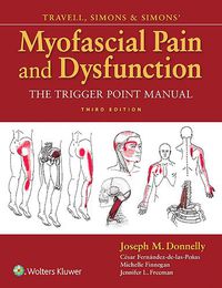 Cover image for Travell, Simons & Simons' Myofascial Pain and Dysfunction: The Trigger Point Manual