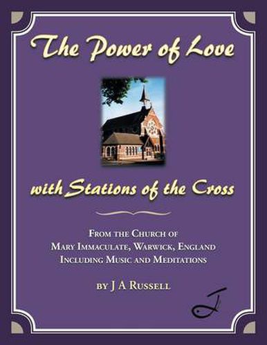 The Power of Love - With Stations of the Cross