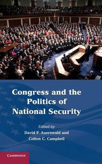 Cover image for Congress and the Politics of National Security