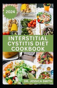 Cover image for Interstitial Cystitis Diet Cookbook