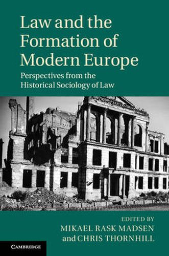 Cover image for Law and the Formation of Modern Europe: Perspectives from the Historical Sociology of Law