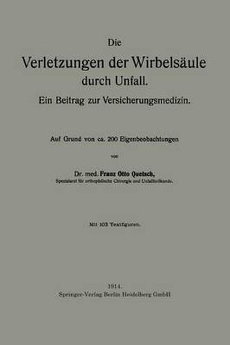 Die Verletzungen Der Wirbelsaule Durch Unfall: Ein Beitrag Zur Versicherungsmedizin