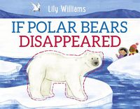 Cover image for If Polar Bears Disappeared