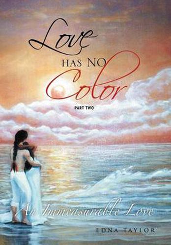 Cover image for Love Has No Color: An Immeasurable Love