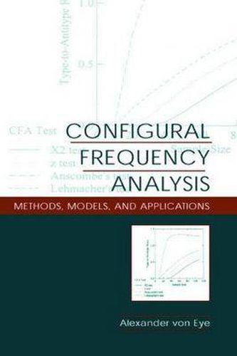 Cover image for Configural Frequency Analysis: Methods, Models, and Applications