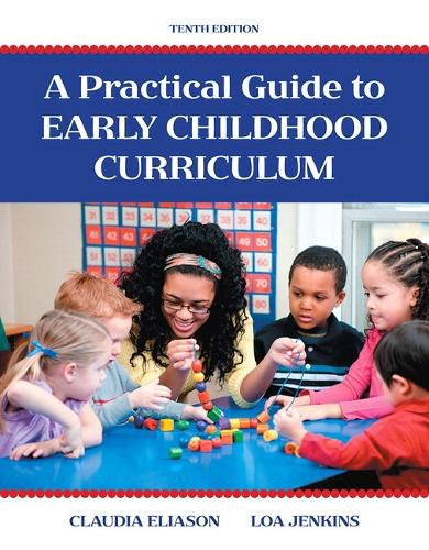 Cover image for Practical Guide to Early Childhood Curriculum, A, with Enhanced Pearson eText -- Access Card Package