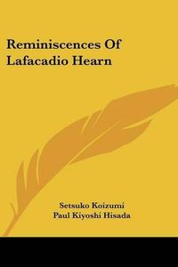 Cover image for Reminiscences of Lafacadio Hearn