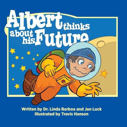 Cover image for Albert Thinks About His Future: Helping Children Understand Autism