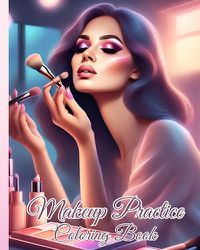 Cover image for Makeup Practice Coloring Book