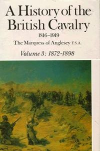 Cover image for A History of the British Cavalry, 1816-1919