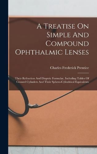 A Treatise On Simple And Compound Ophthalmic Lenses