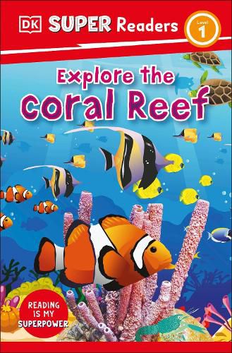 Cover image for DK Super Readers Level 1 Explore the Coral Reef